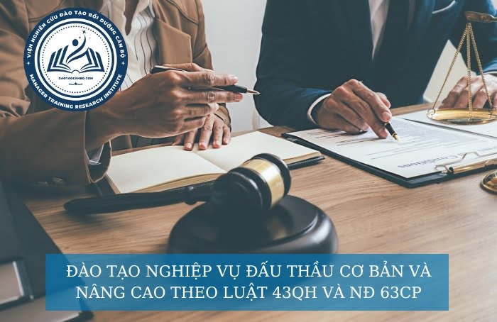Đào Tạo Nghiệp Vụ Đấu Thầu Cơ Bản Và Nâng Cao Theo Luật 43Qh Và Nđ 63Cp Đào Tạo Nghiệp Vụ Đấu Thầu Cơ Bản Và Nâng Cao Theo Luật 43Qh Và Nđ 63Cp