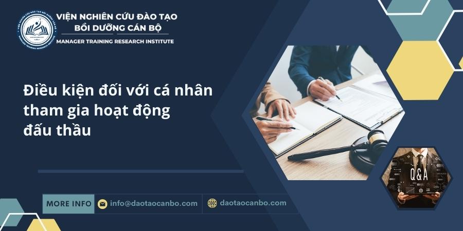 Điều kiện đối với cá nhân tham gia hoạt động đấu thầu dieu kien doi voi ca nhan tham gia hoat dong dau thau