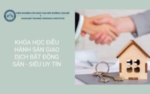 khoa-quan-ly-san-giao-dich-bat-dong-sankhóa học điều hành sàn giao dịch bất động sản khóa học điều hành sàn giao dịch bất động sản