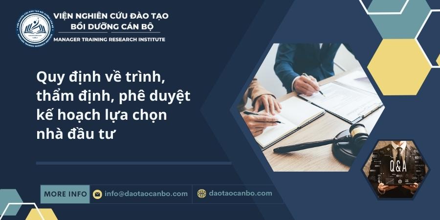 Quy định về trình, thẩm định, phê duyệt kế hoạch lựa chọn nhà đầu tư quy dinh ve trinh tham dinh phe duyet ke hoach lua chon nha dau tu