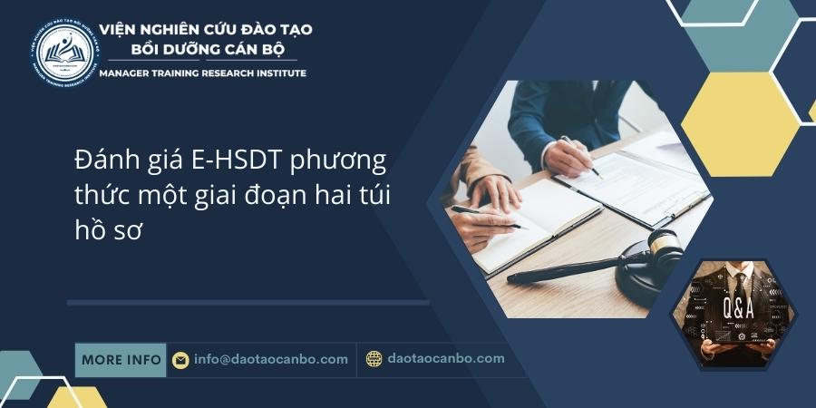Đánh giá E-HSDT phương thức một giai đoạn hai túi hồ sơ Đánh giá E-HSDT phương thức một giai đoạn hai túi hồ sơ