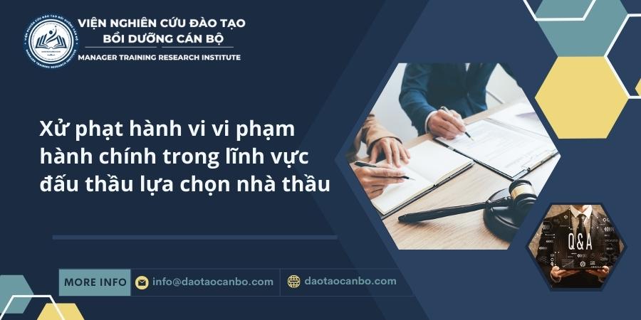 Xử phạt hành vi vi phạm hành chính trong lĩnh vực đấu thầu lựa chọn nhà thầu IMG dt.17 1